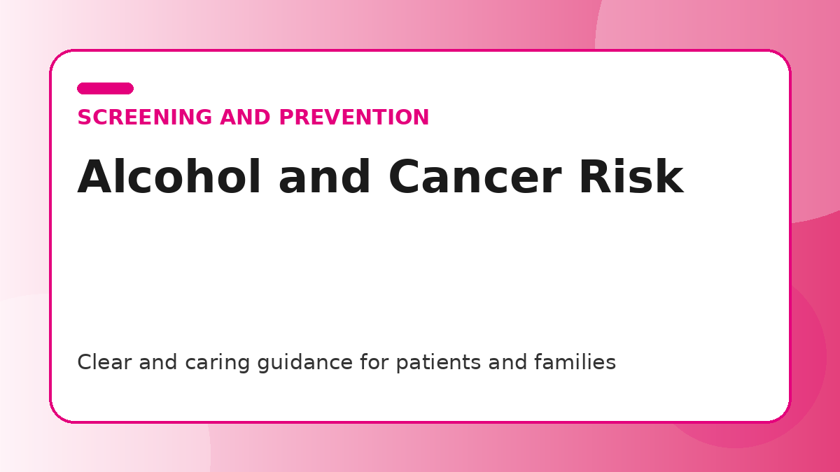 Pink title graphic for a guide to alcohol and breast cancer risk for patients and families