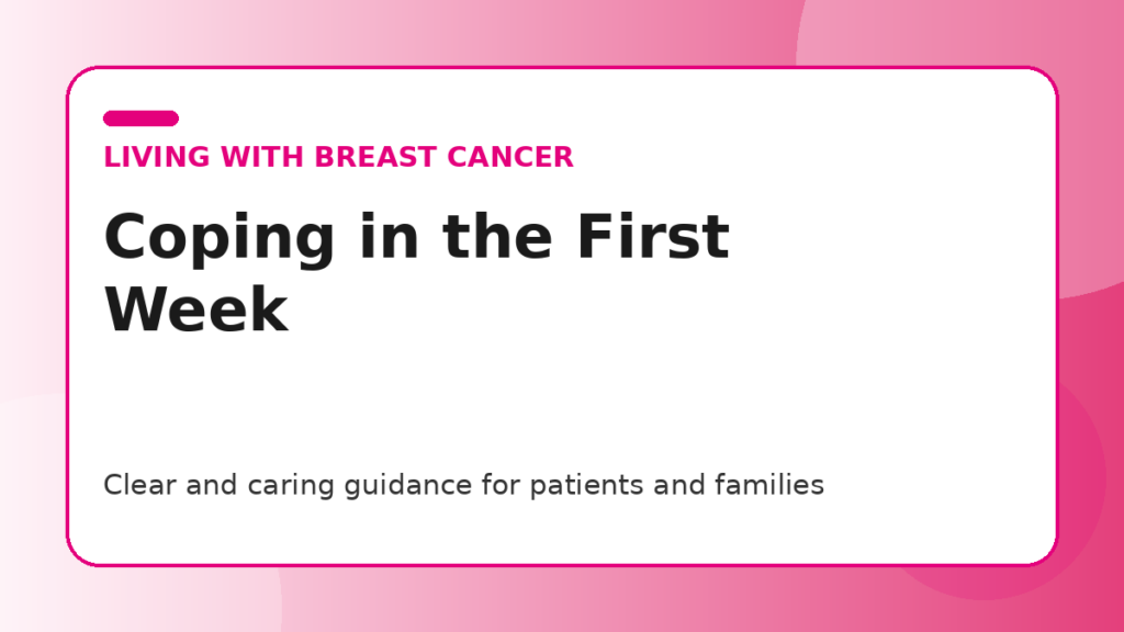 Pink title graphic for a guide to coping in the first week after a breast cancer diagnosis