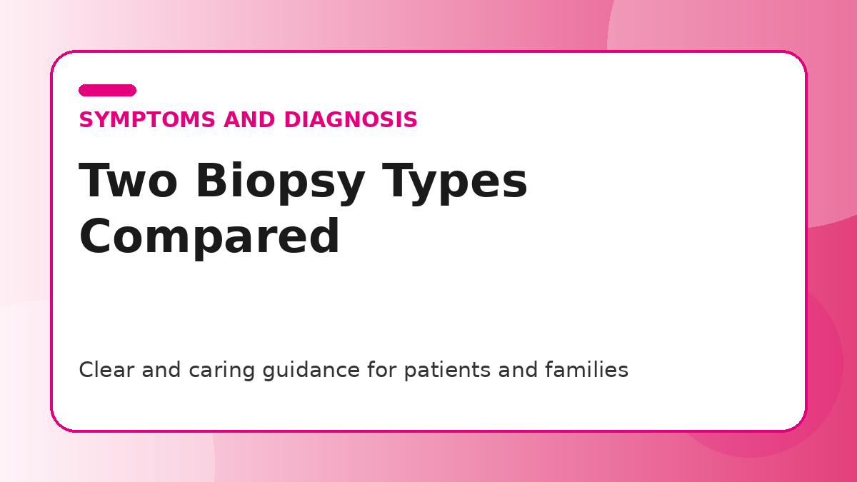 Pink title graphic for a guide comparing core needle biopsy and surgical biopsy for patients and families