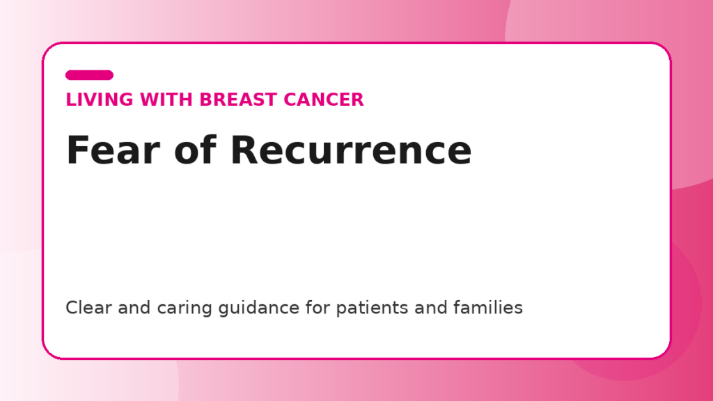 Pink title graphic for a guide to coping with fear of recurrence after breast cancer for patients and families
