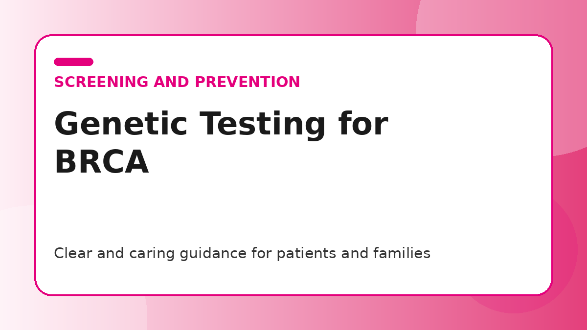 Pink title graphic for a guide to genetic testing for BRCA1 and BRCA2 for patients and families
