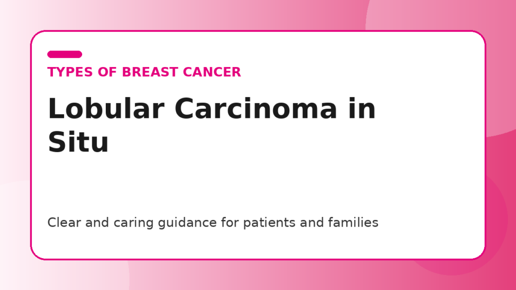Pink title graphic for a guide to lobular carcinoma in situ for patients and families