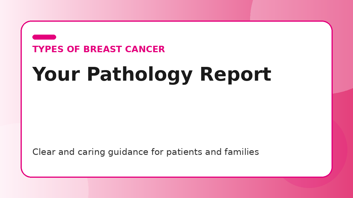 Pink title graphic for a guide to understanding a breast cancer pathology report for patients and families