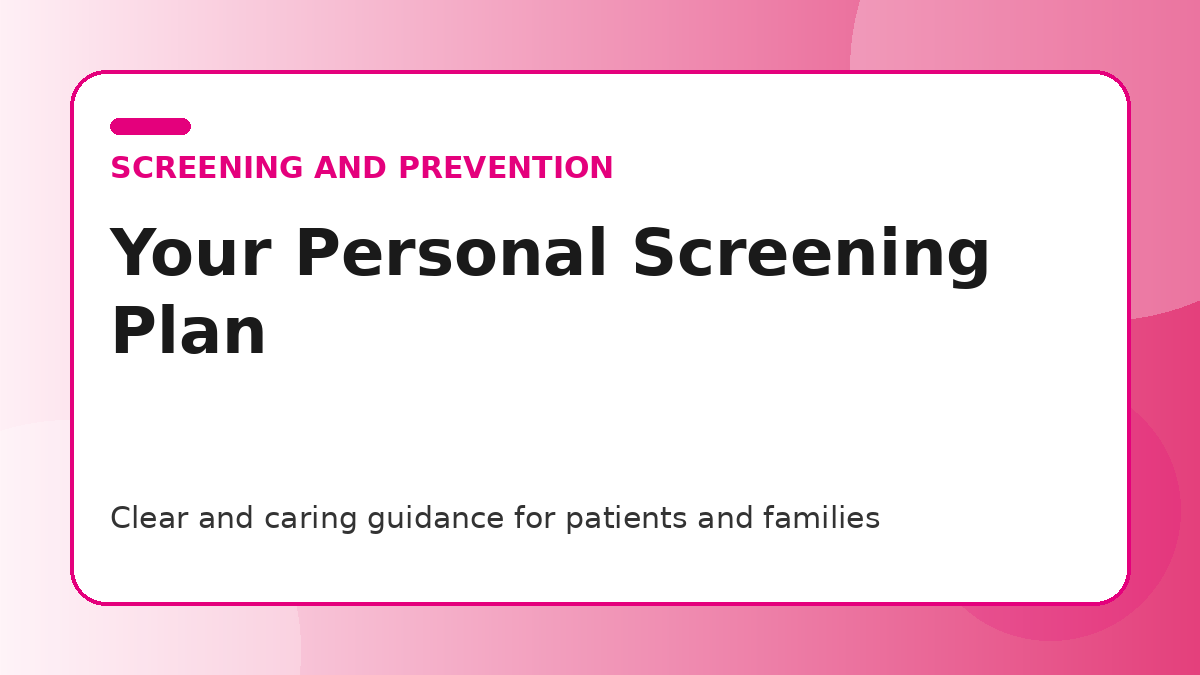 Pink title graphic for a guide to building a personal screening plan with your doctor for patients and families