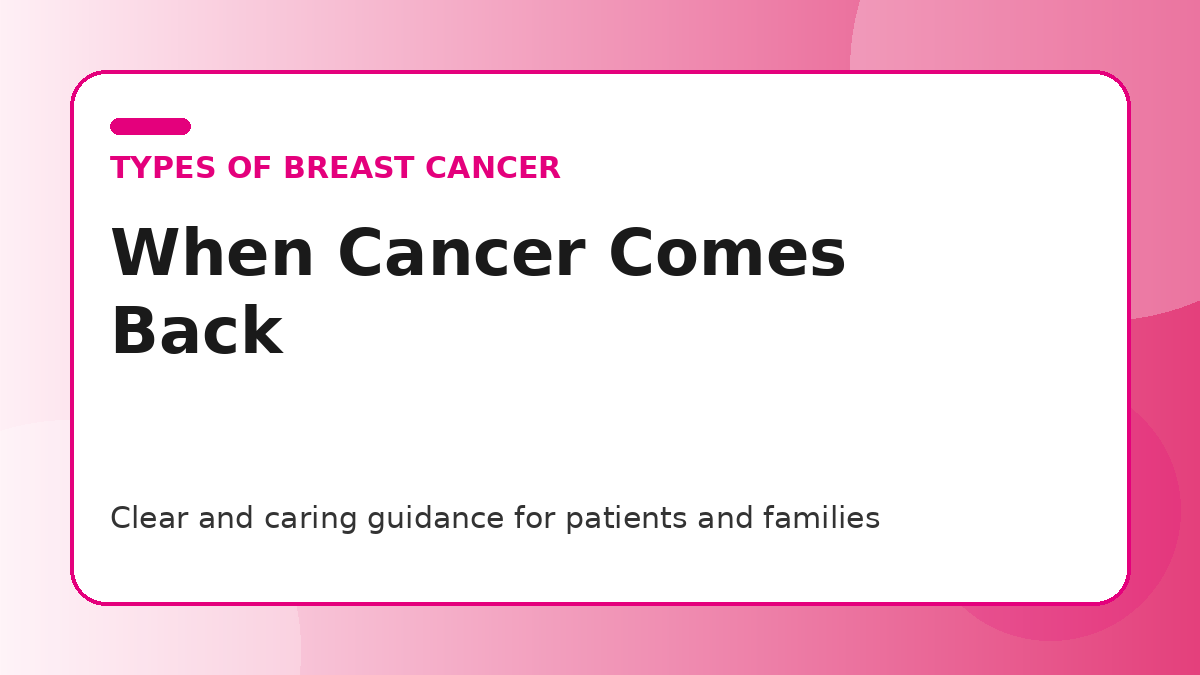 Pink title graphic for a guide to recurrent breast cancer and when cancer comes back for patients and families