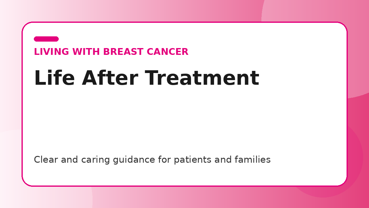 Pink title graphic for a guide to survivorship and life after breast cancer treatment for patients and families