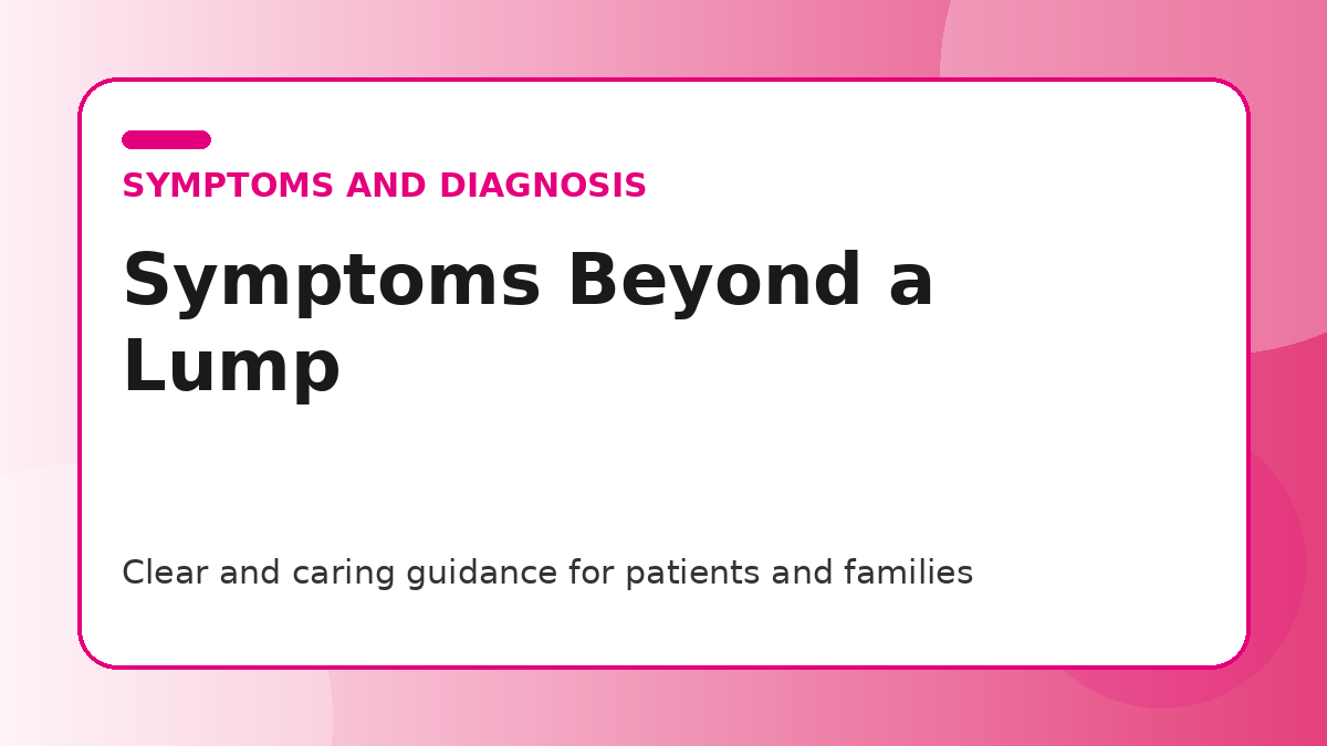 Pink title graphic for a guide to breast cancer symptoms beyond a lump for patients and families