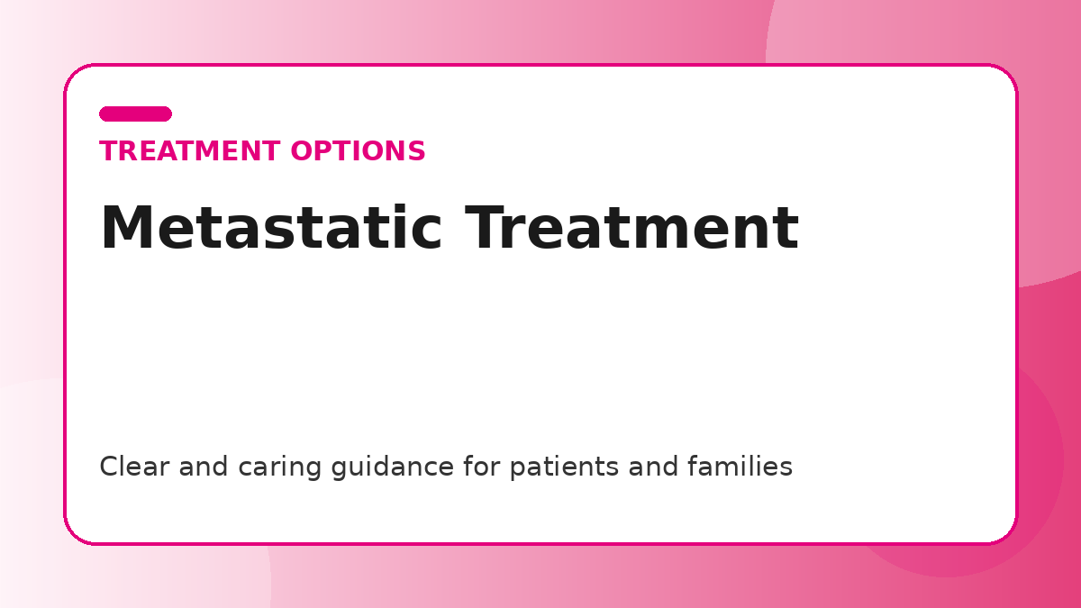 Pink title graphic for a guide to treatment for metastatic breast cancer for patients and families